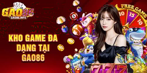 Kho game đa dạng tại Gao86
