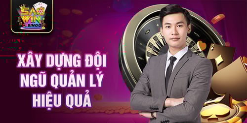 2-xay-dung-doi-ngu-quan-ly-hieu-qua-hXpce_tL9g.jpg