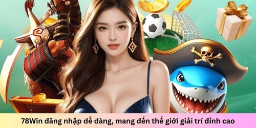 78win-dang-nhap-hxK6tIig78.jpg
