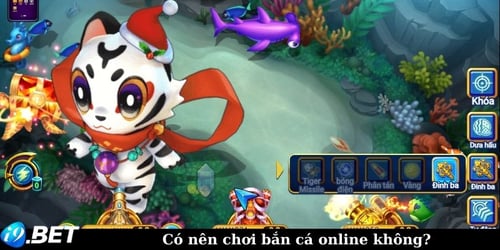Có nên chơi bắn cá online không?