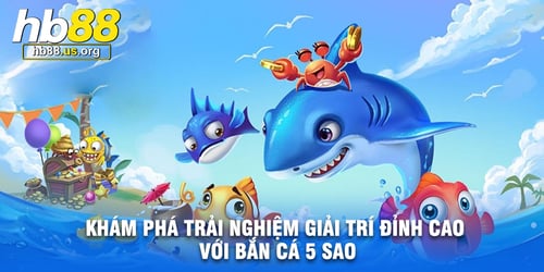 ban-ca-5-sao-1-oPa7wrGIdC.jpg