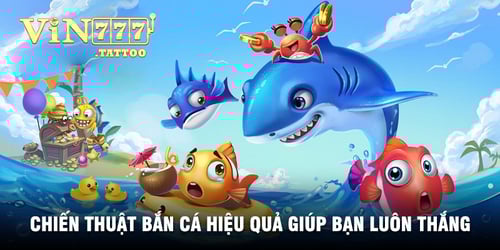 cach-ban-ca-luon-thang-1-0X0h4lvv4M.jpg