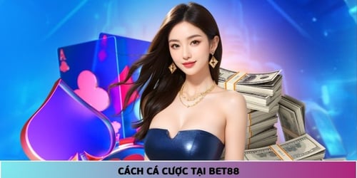 cach-ca-cuoc-bet88-2L7xUJmm5m.jpg