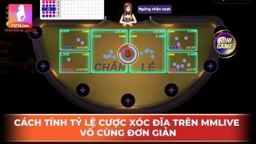 cach-tinh-ty-le-cuoc-xoc-dia-tren-mmlive-vo-cung-don-gian-1RiNHBQz22.jpg