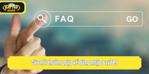 cau-hoi-thuong-gap-ve-dang-nhap-bay789-kJ8YfGL9uW.webp