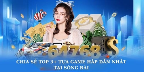 chia-se-top-3-tua-game-hap-dan-nhat-tai-song-bai-rwyo6osFjd.jpg