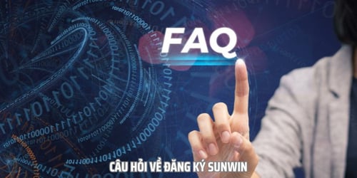 dang-ky-sunwin-faq-zr5Vw1CSyI.jpg