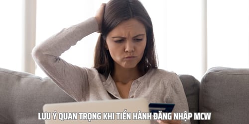 dang-nhap-mcw-luu-y-iBtxKdNb_H.jpg