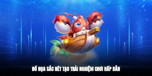 do-hoa-sac-net-tao-trai-nghiem-choi-hap-dan-TlUwBrgS_T.jpg