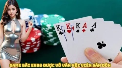 game-bai-ev88-khong-gian-giai-tri-tinh-tao-aJv9YAhmsA.jpg