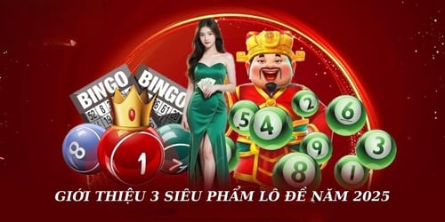 gioi-thieu-3-sieu-pham-lo-de-nam-2025-QP1L6Fav-j.jpg