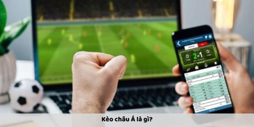 Kèo châu Á là gì?