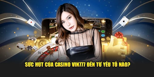 kinh-nghiem-choi-casino-truc-tuyen-tai-vin777-de-thang-udzmaFPEIb.jpg