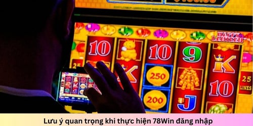 luu-y-78win-dang-nhap-8tTqoUxtb2.jpg