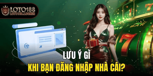 luu-y-gi-khi-ban-dang-nhap-nha-cai-iprKca1Iiw.png