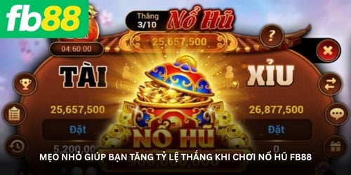 meo-nho-giup-ban-tang-ty-le-thang-khi-choi-no-hu-fb88-0NqyJ9Ov1c.jpg