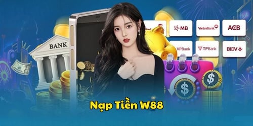 nap-tien-w88-GVWVT07rGQ.jpg