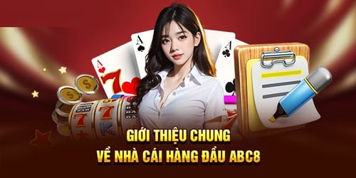 Giới thiệu đôi nét về nhà cái ABC8