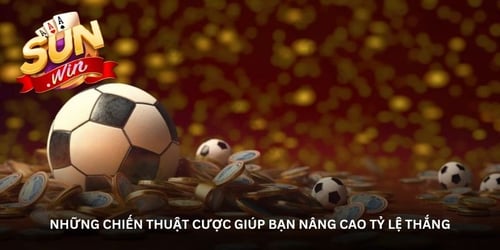 nhung-chien-thuat-cuoc-giup-ban-nang-cao-ty-le-thang-AQIW85Lvcm.jpg