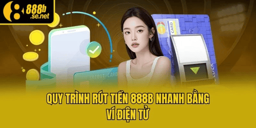 quy-trinh-rut-tien-888b-pv8ZAOPqVb.png