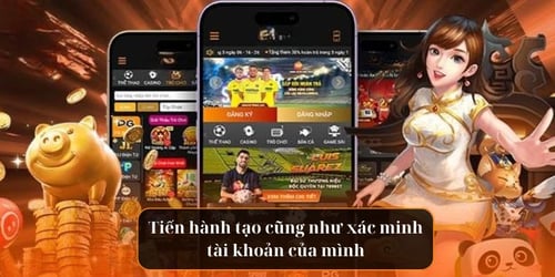 Tiến hành tạo cũng như xác minh tài khoản của mình