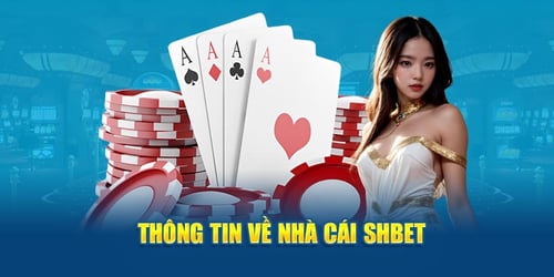 thong-tin-ve-nha-cai-shbet-0JA5nRxNPy.jpg