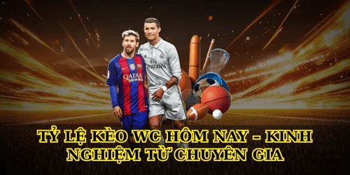 ty-le-keo-wc-hom-nay-kinh-nghiem-tu-chuyen-gia-Z6aOb_k0Fv.png