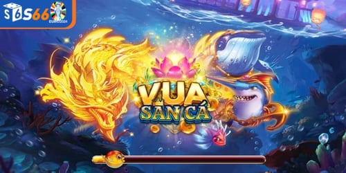 vua-san-ca-2-kLW_vbG9lt.jpg